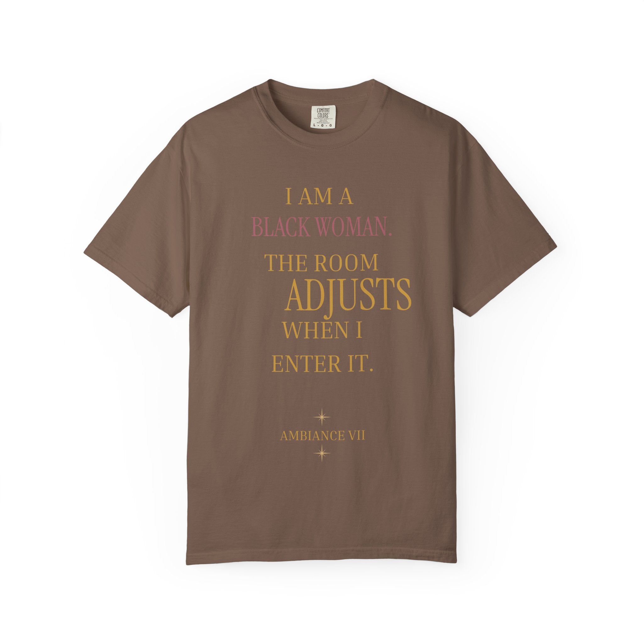 I Am A Black Woman, The Room Adjusts- OVERSIZED TSHIRT