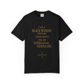 I Am A Black Woman HISTORY MADE ROOM FOR ME LONG BEFORE PEOPLE DID - OVERSIZED TSHIRT