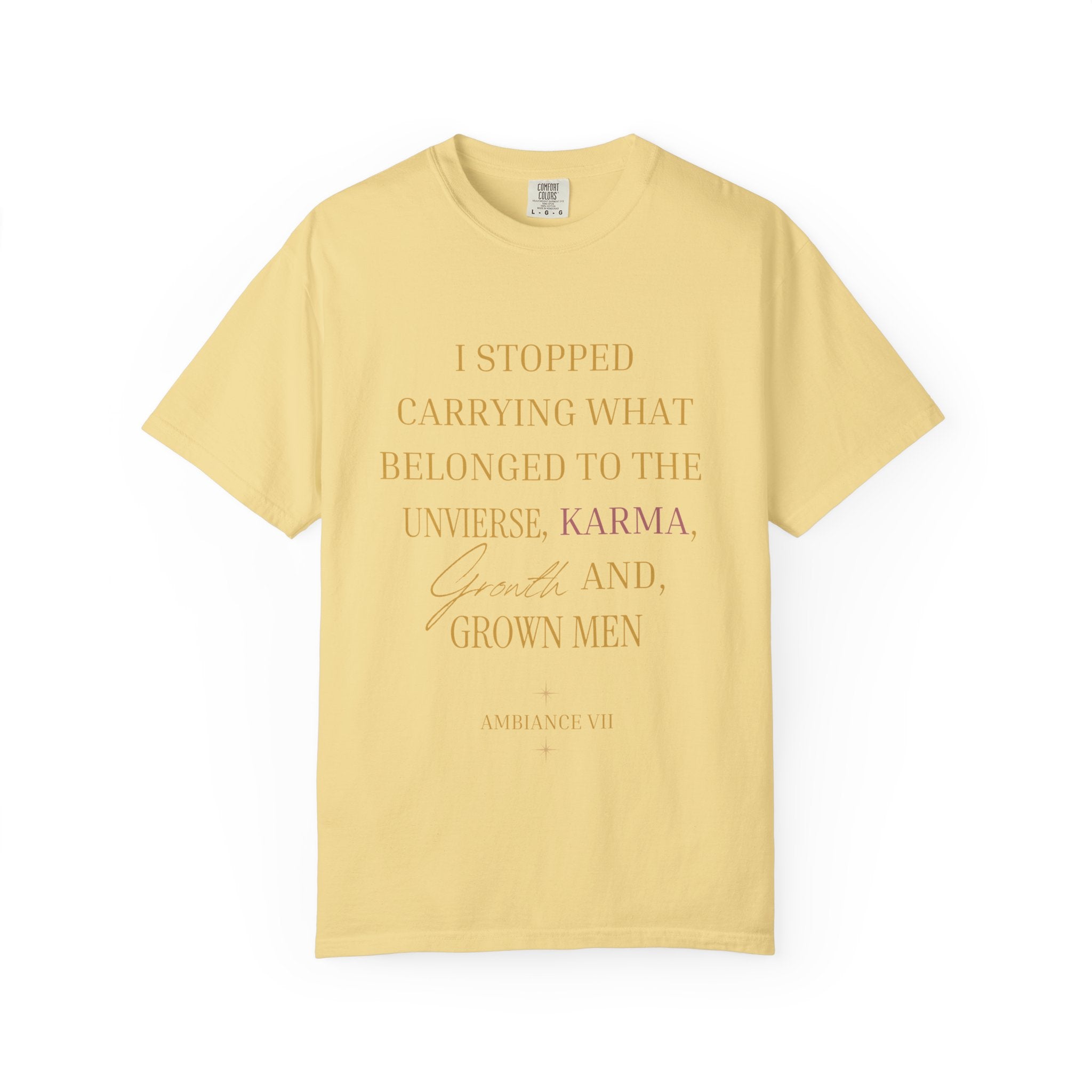 I Stopped Carrying What Belonged to the Universe OVERSIZED T SHIRT