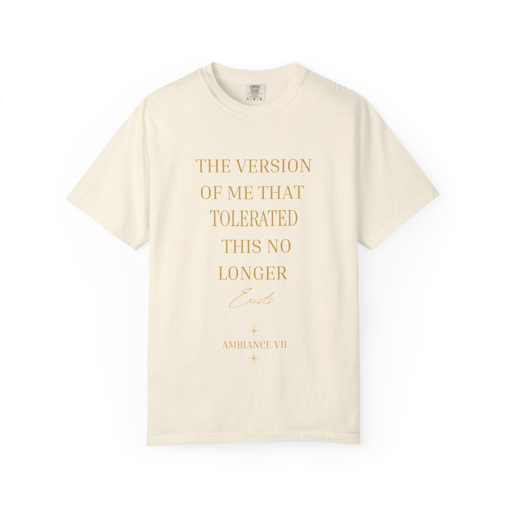 The Version of Me That Tolerated This No Longer exists- oversized t-shirt