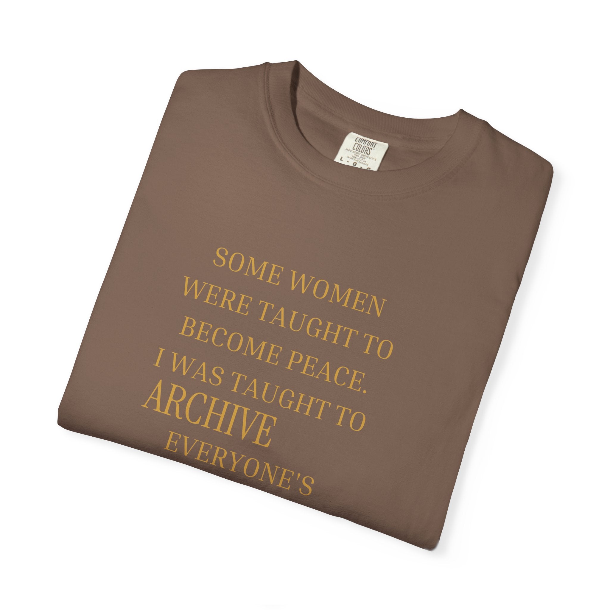 I was taught to archive everyone pain as if it was inheritance OVERSIZED T SHIRT