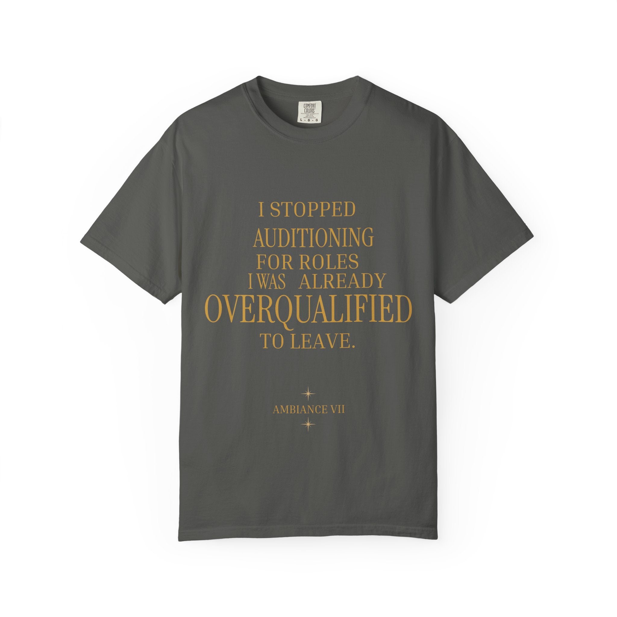 Overqualified to Leave- oversized t shirt