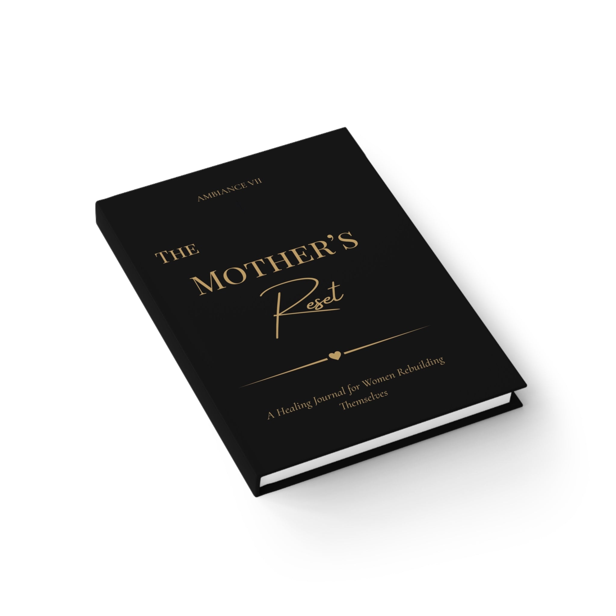 The Mother's Reset Ruled Journal, Healing Journal for Mothers