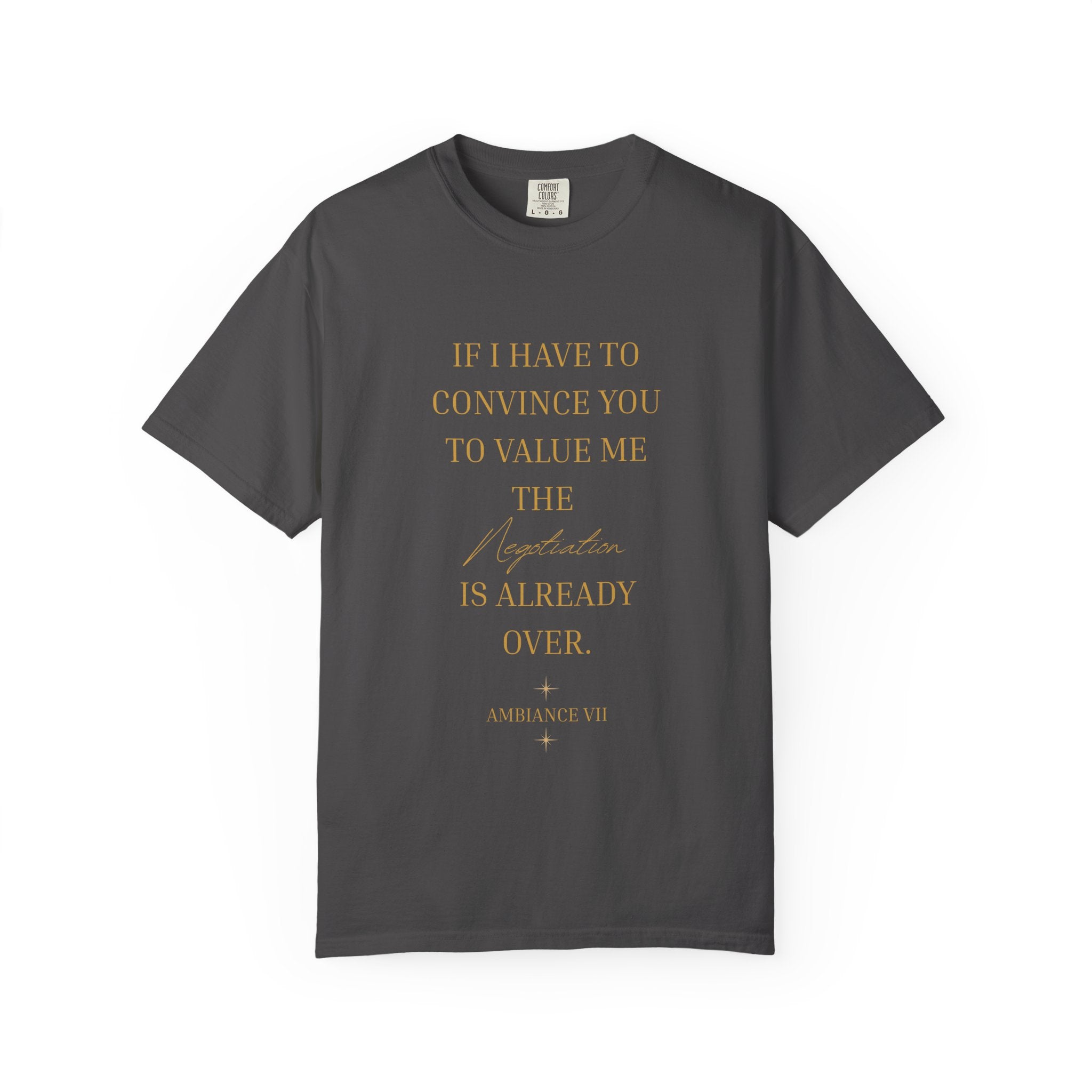 If I Have to Convince You to Value Me the Lesson Is Already Over- oversized t shirt