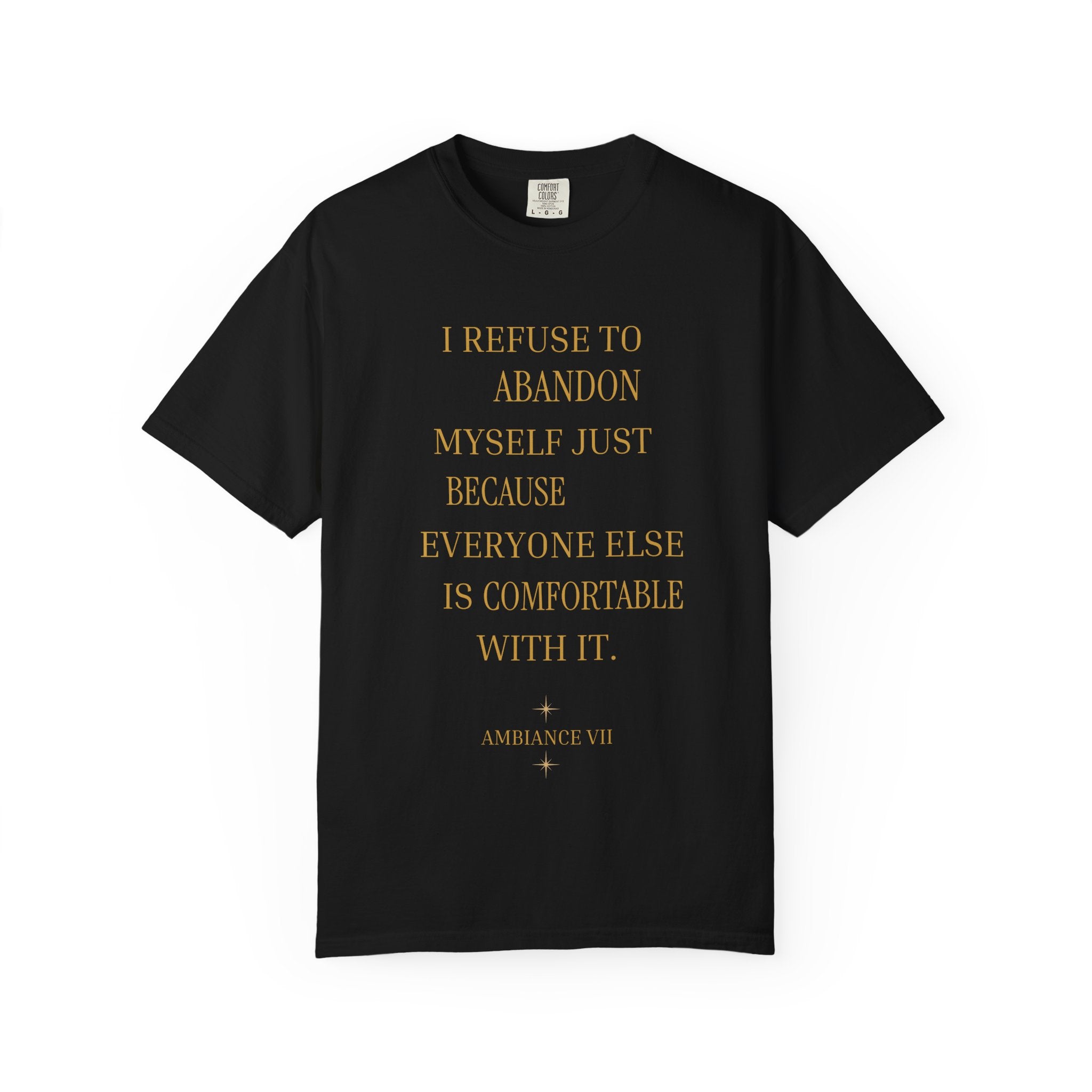 I Refuse to Abandon Myself- oversized t-shirt