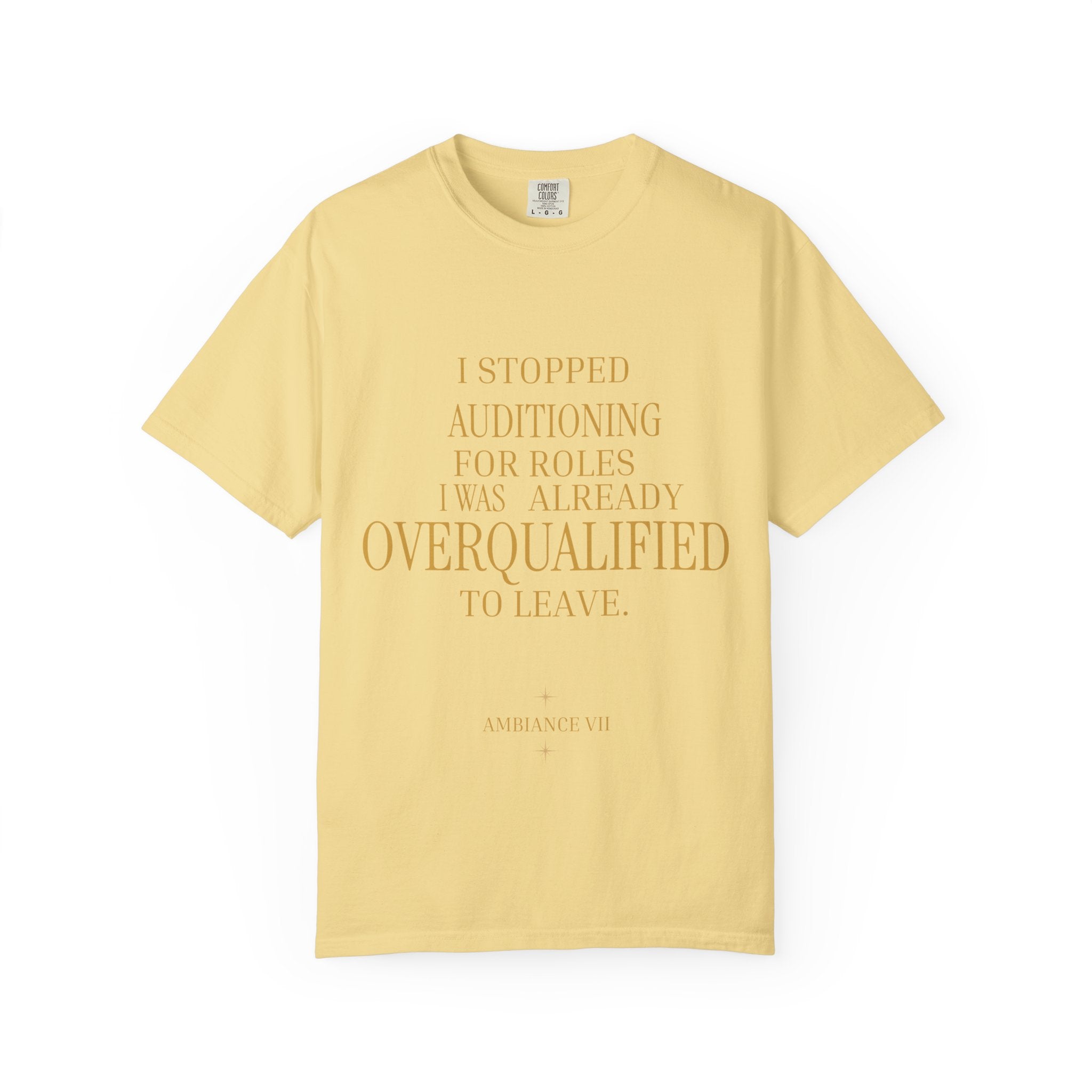 Overqualified to Leave- oversized t shirt