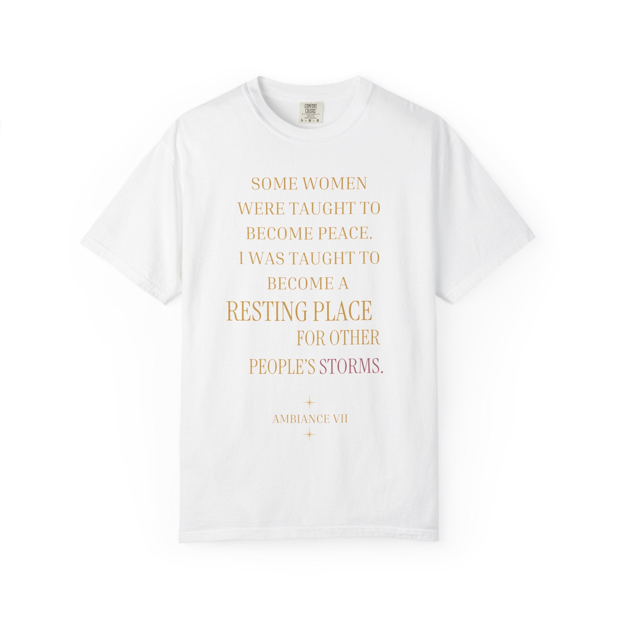 Some women were taught to become peace. I was taught to become... - OVERSIZED T SHIRT