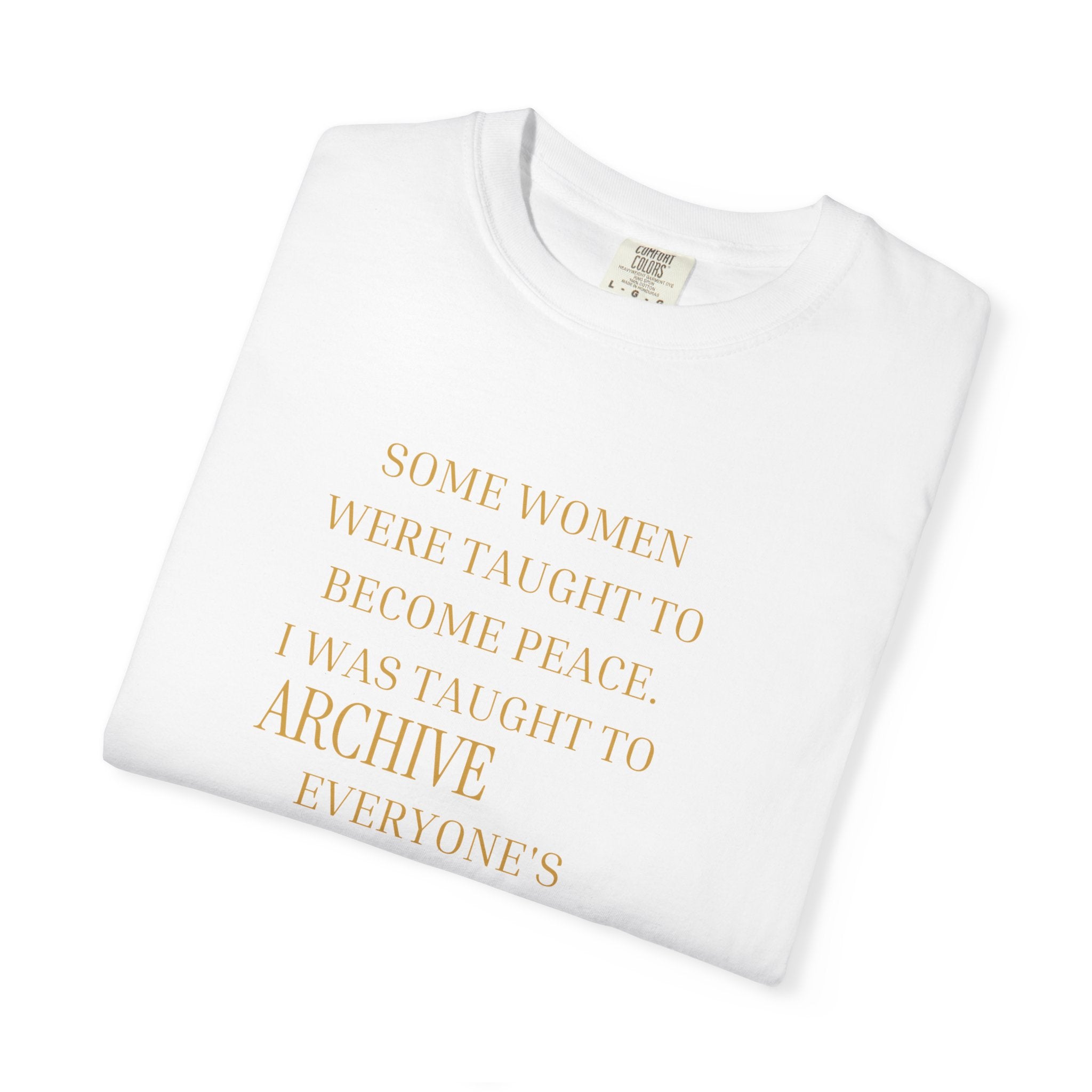 I was taught to archive everyone pain as if it was inheritance OVERSIZED T SHIRT