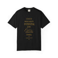 I Have Mistaken Potential for prophecy Enough Times- oversized  T-shirt