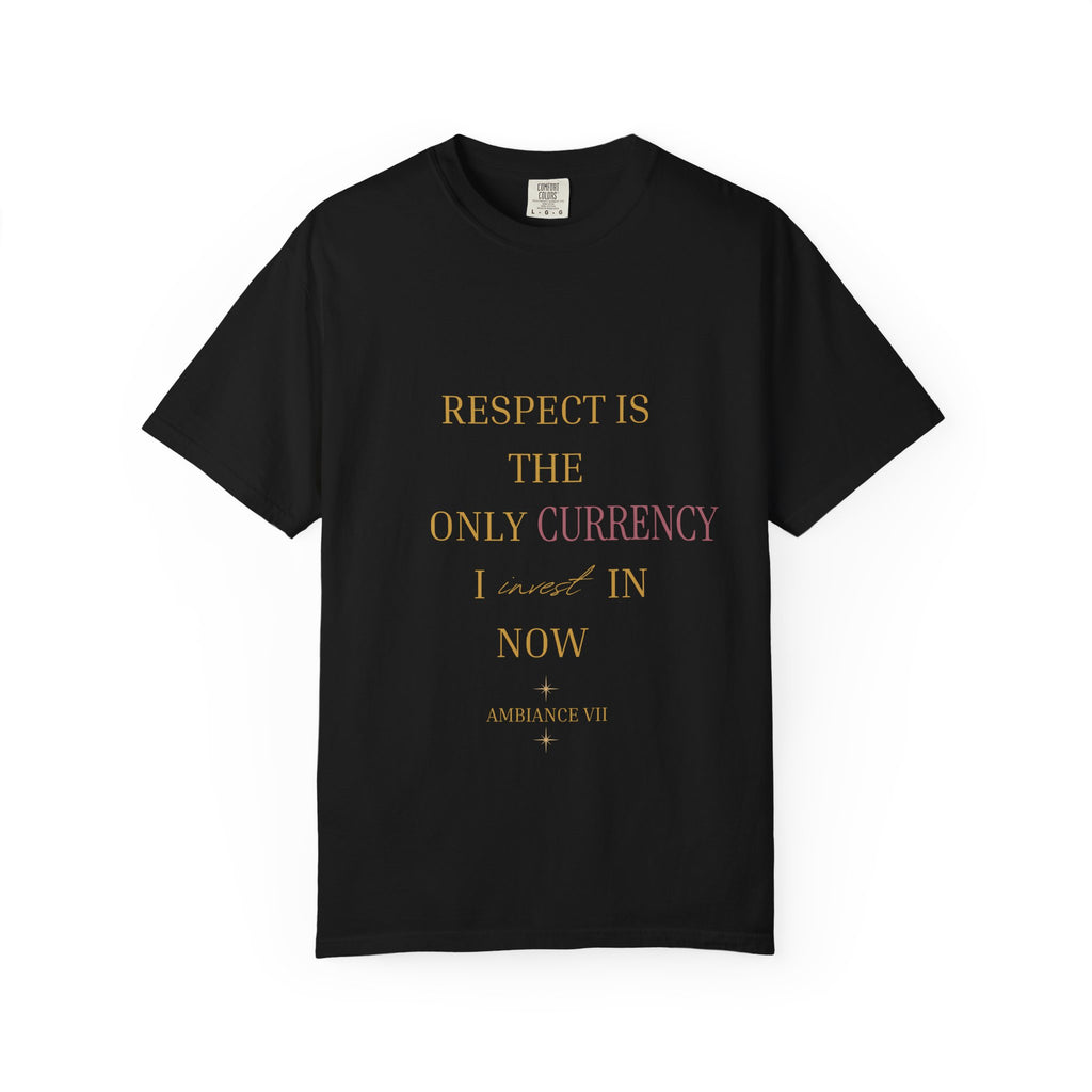 Respect Is the Only Currency Oversized t- shirt