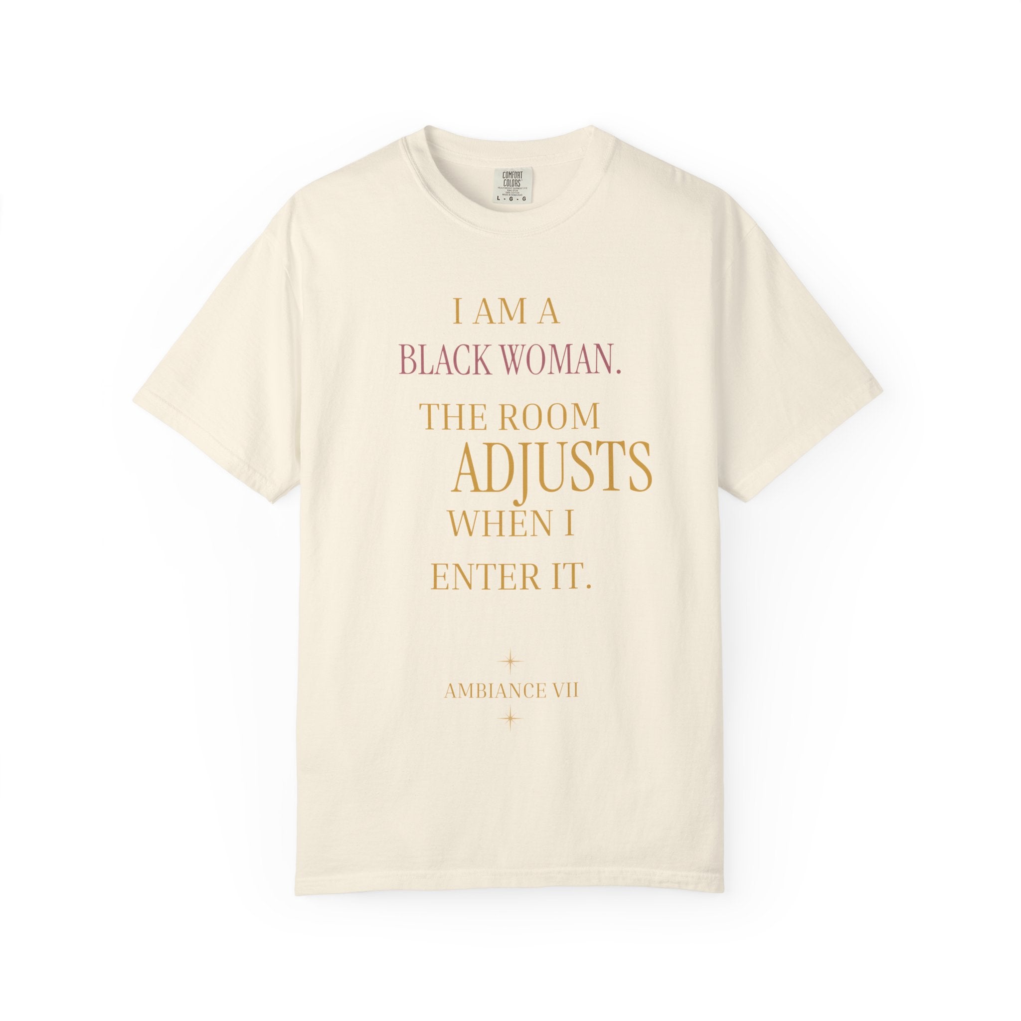 I Am A Black Woman, The Room Adjusts- OVERSIZED TSHIRT