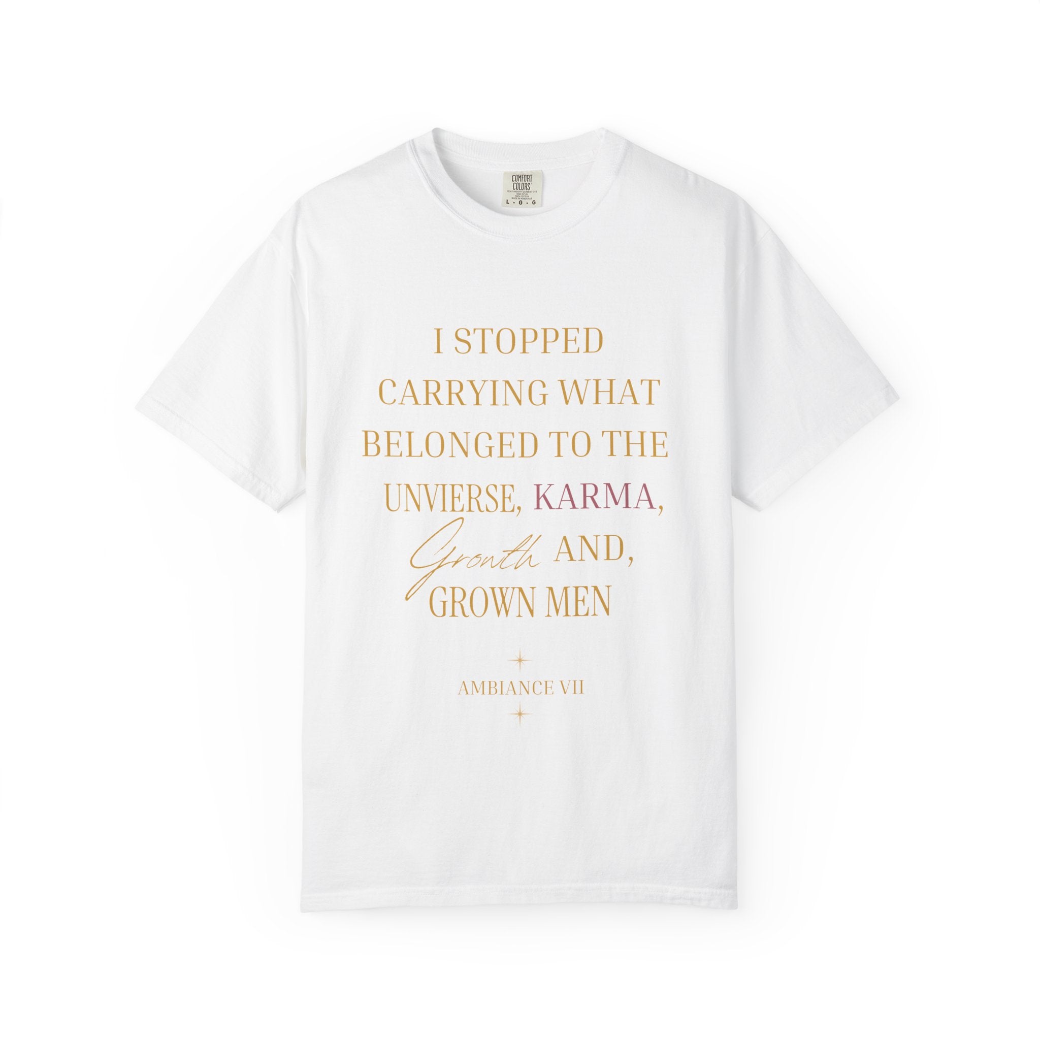 I Stopped Carrying What Belonged to the Universe OVERSIZED T SHIRT