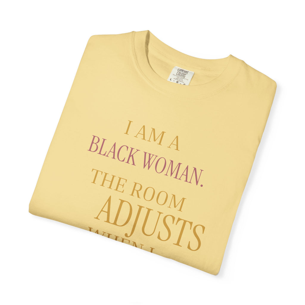 I Am A Black Woman, The Room Adjusts- OVERSIZED TSHIRT