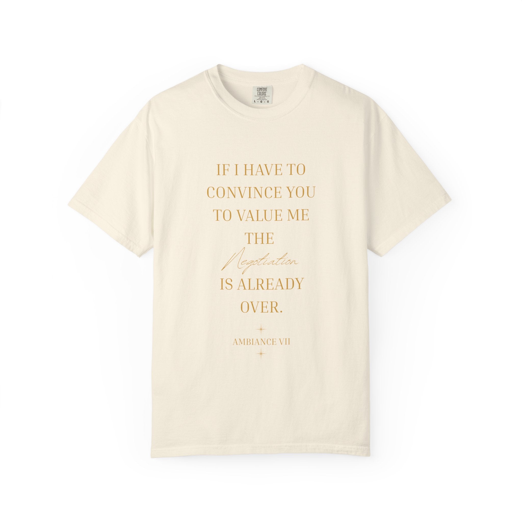 If I Have to Convince You to Value Me the Lesson Is Already Over- oversized t shirt