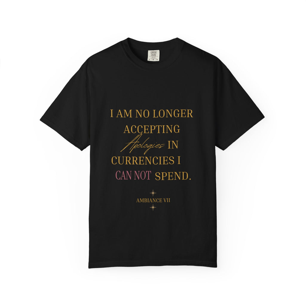 T-Shirt — "I Am No Longer Accepting"