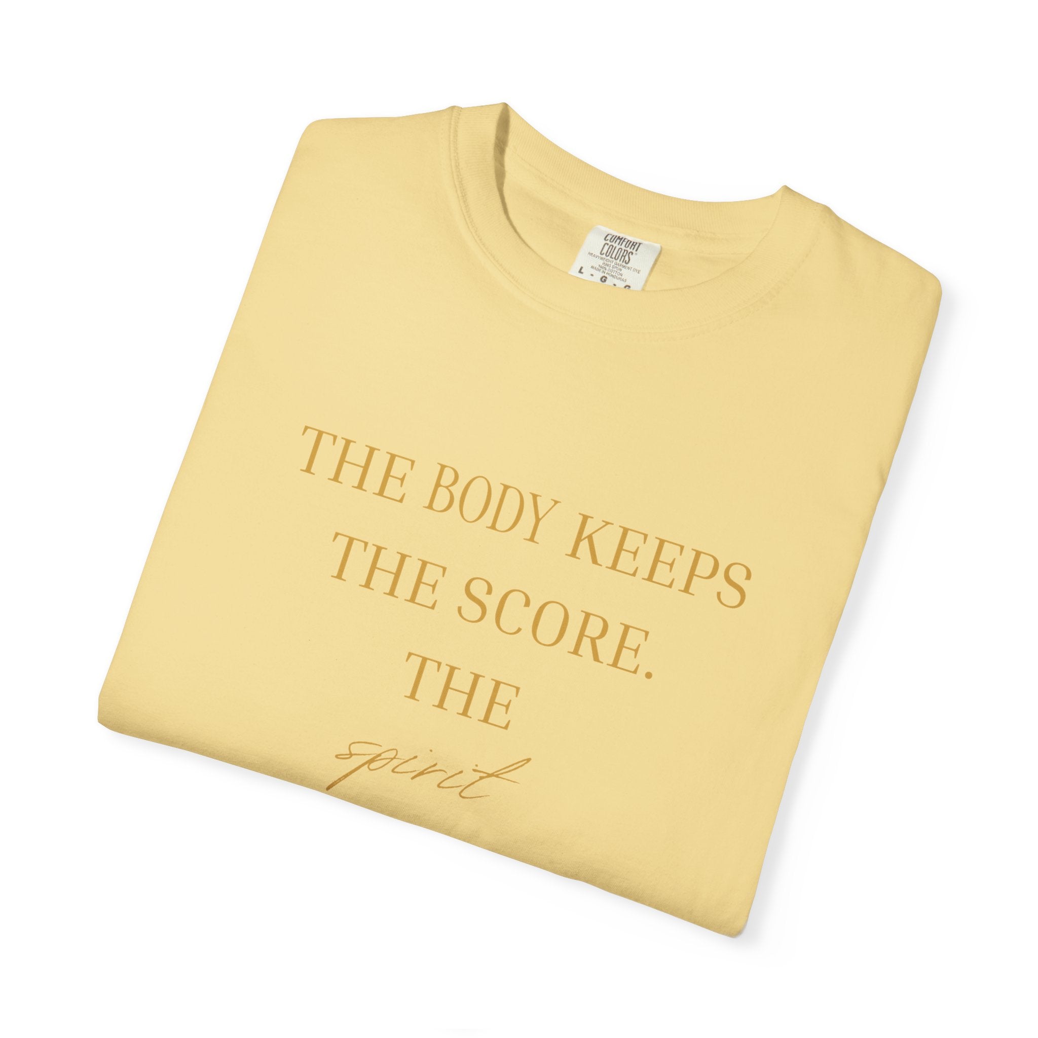 The Body Keeps the Score - oversized t shirt