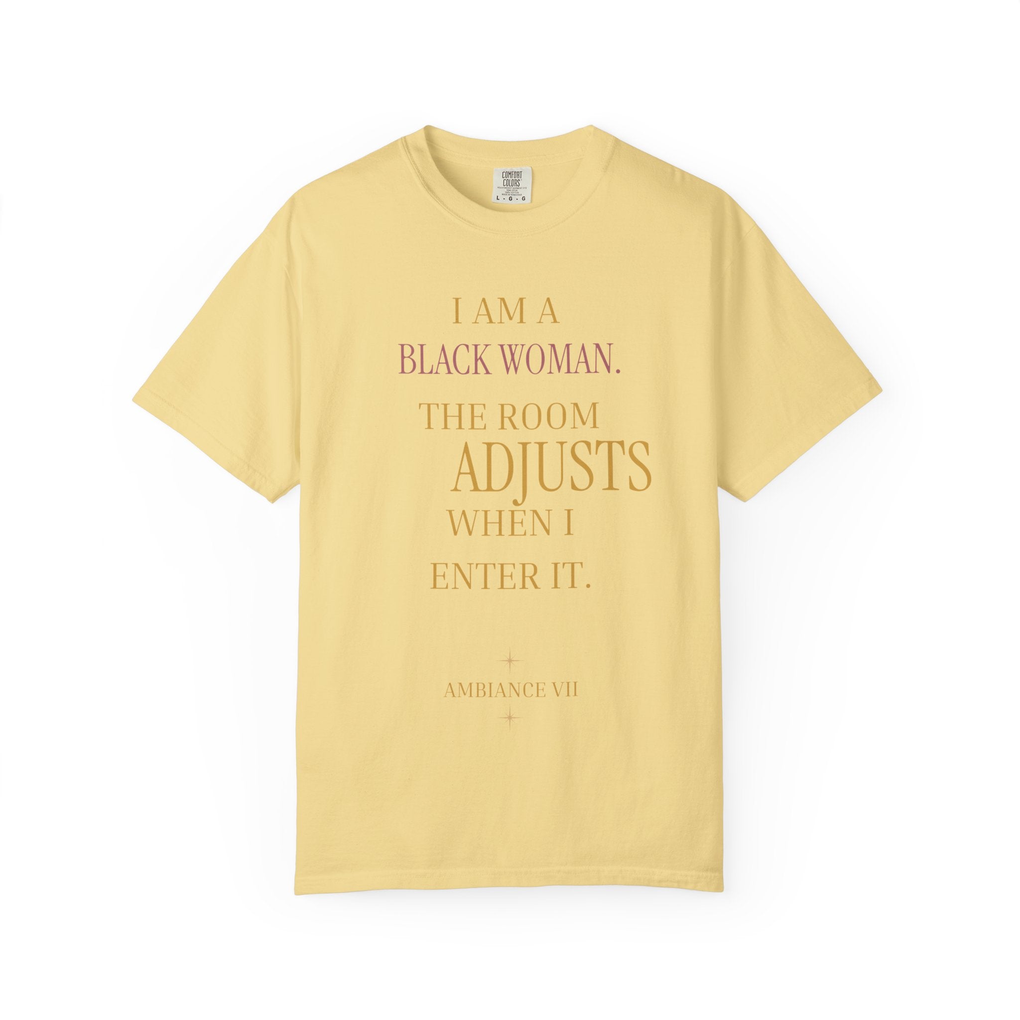 I Am A Black Woman, The Room Adjusts- OVERSIZED TSHIRT