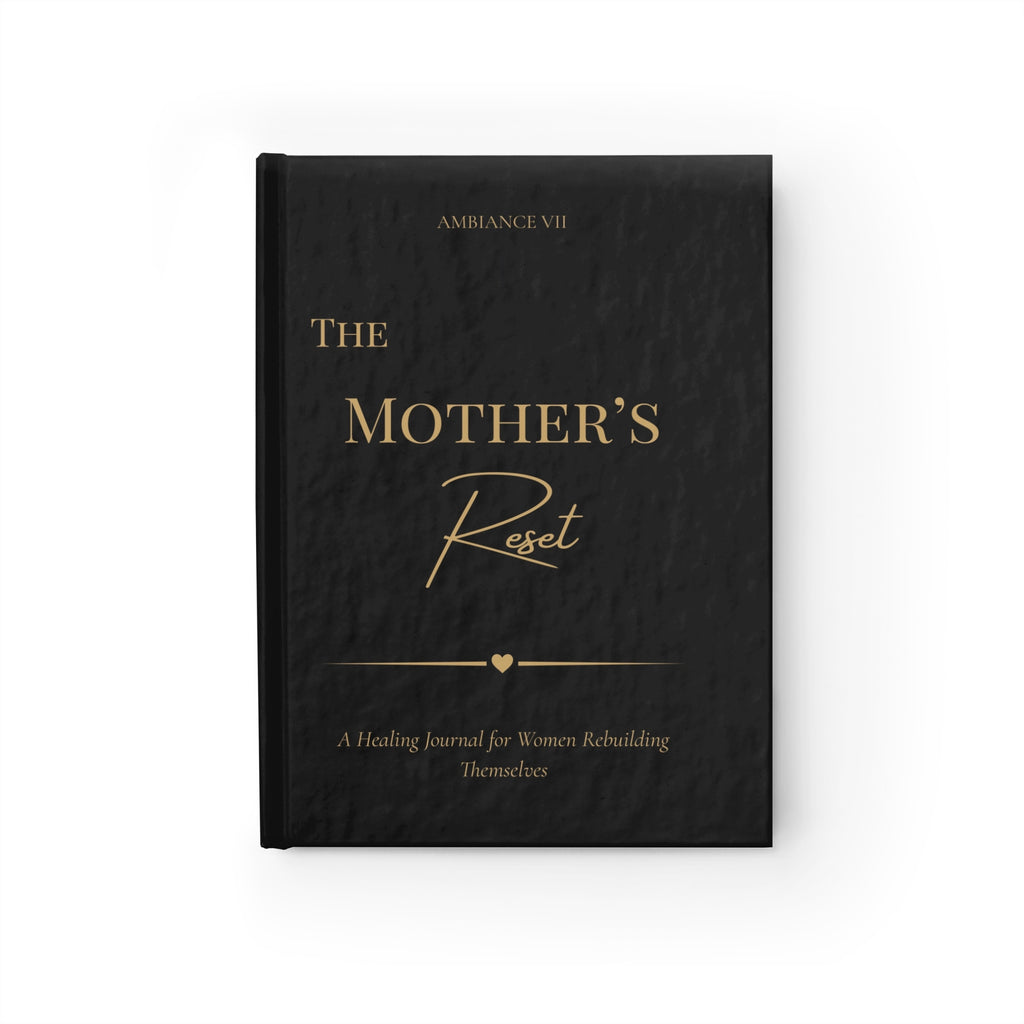 The Mother's Reset Ruled Journal, Healing Journal for Mothers
