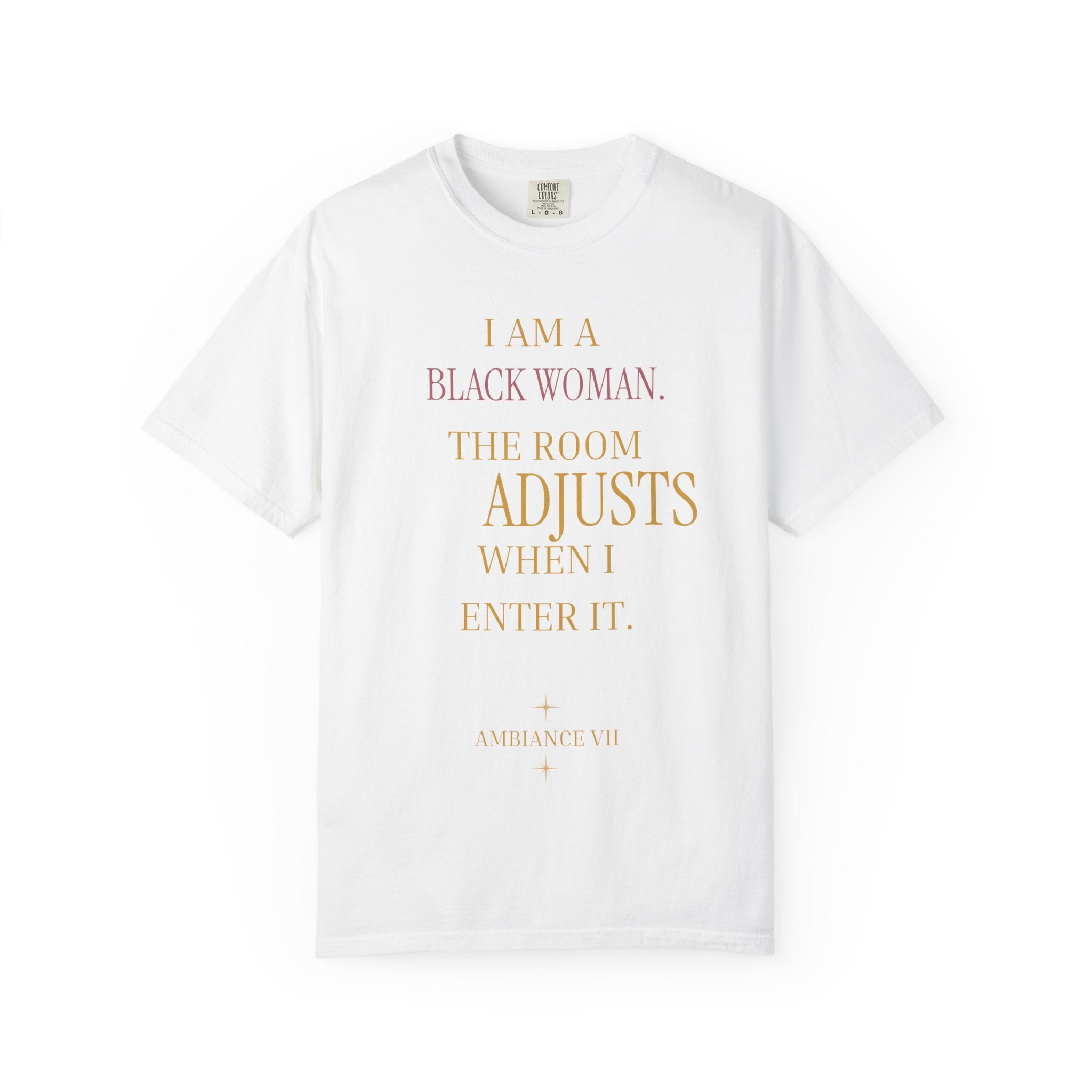 I Am A Black Woman, The Room Adjusts- OVERSIZED TSHIRT