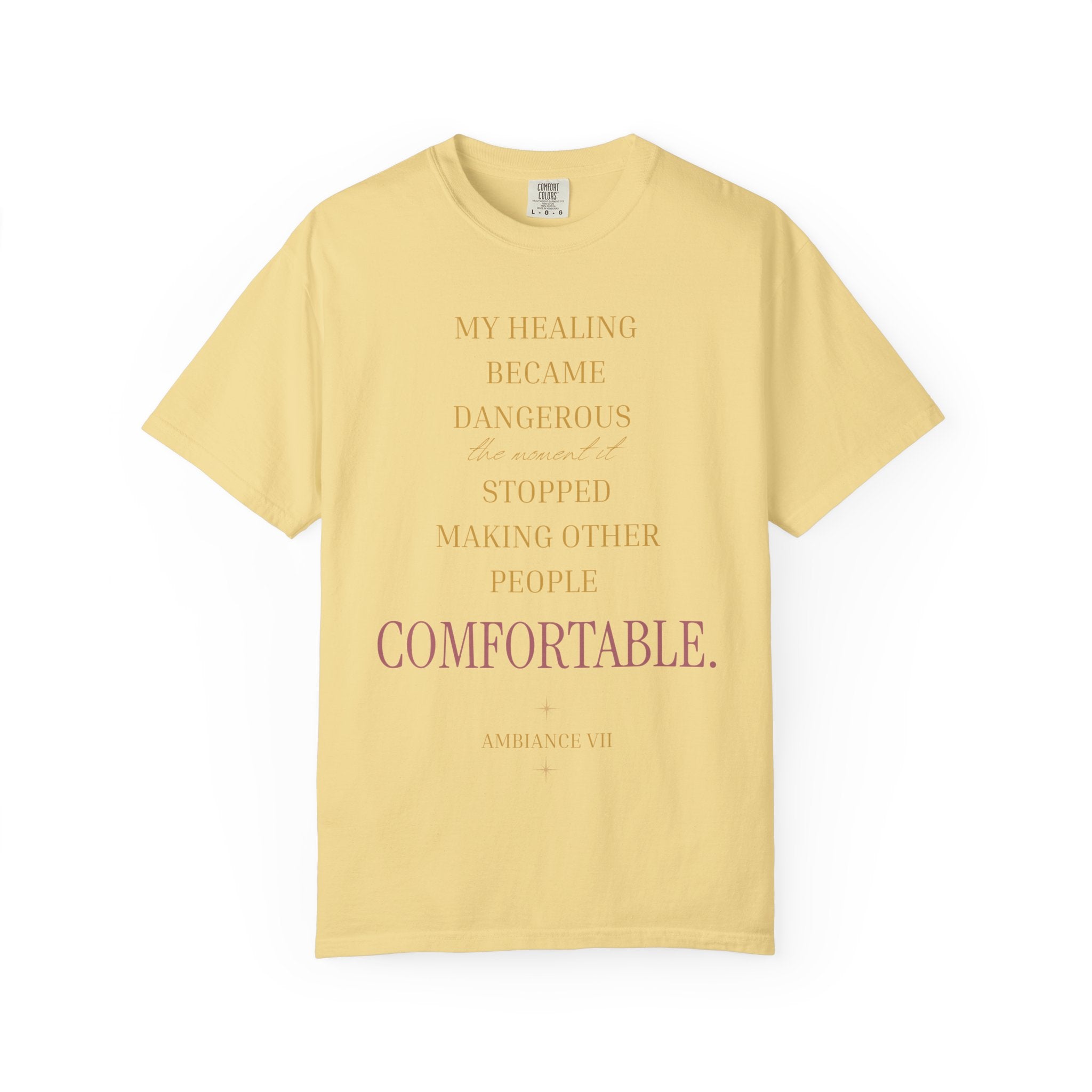 MY HEALING BECAME DANGEROUS OVERSIZED T-SHIRT