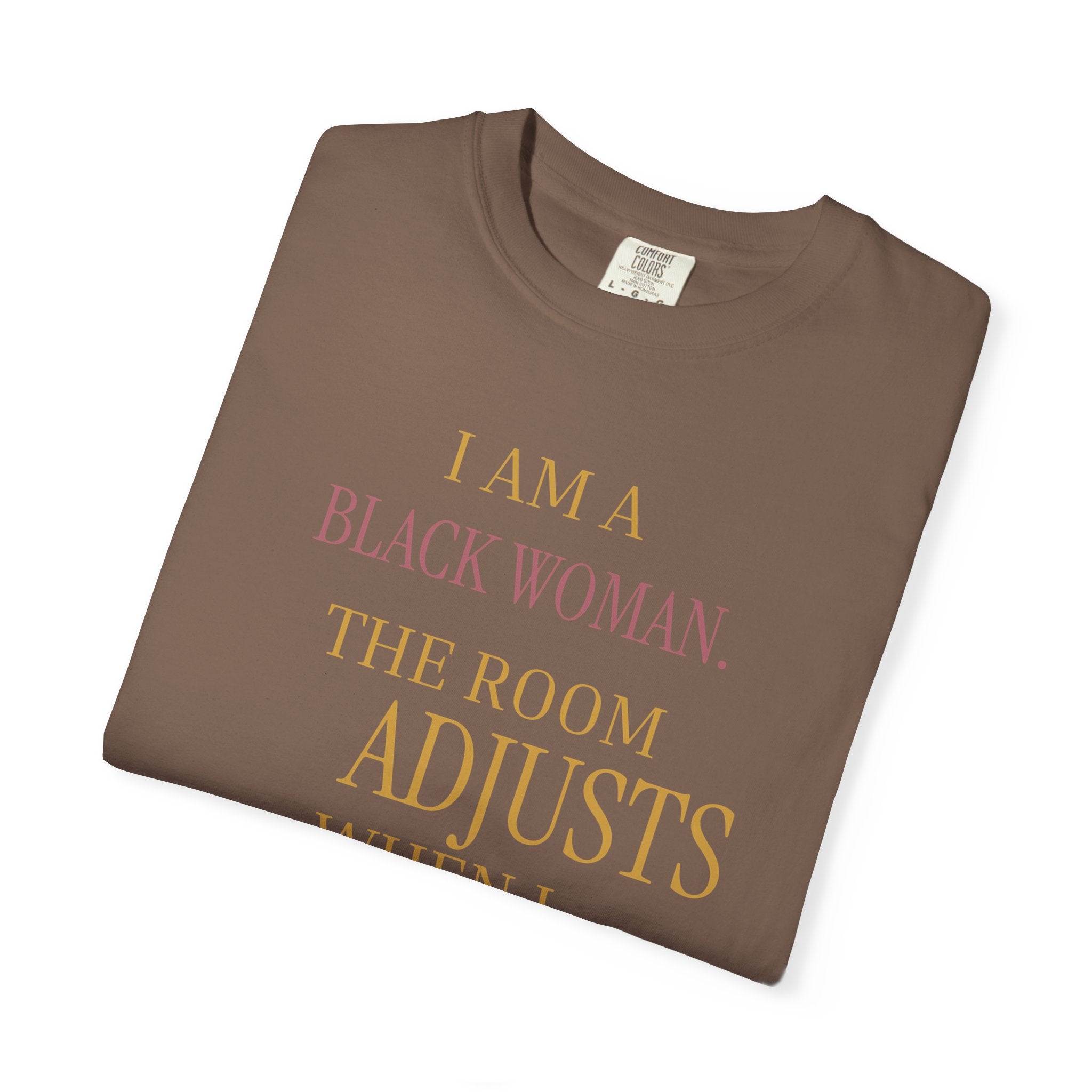 I Am A Black Woman, The Room Adjusts- OVERSIZED TSHIRT