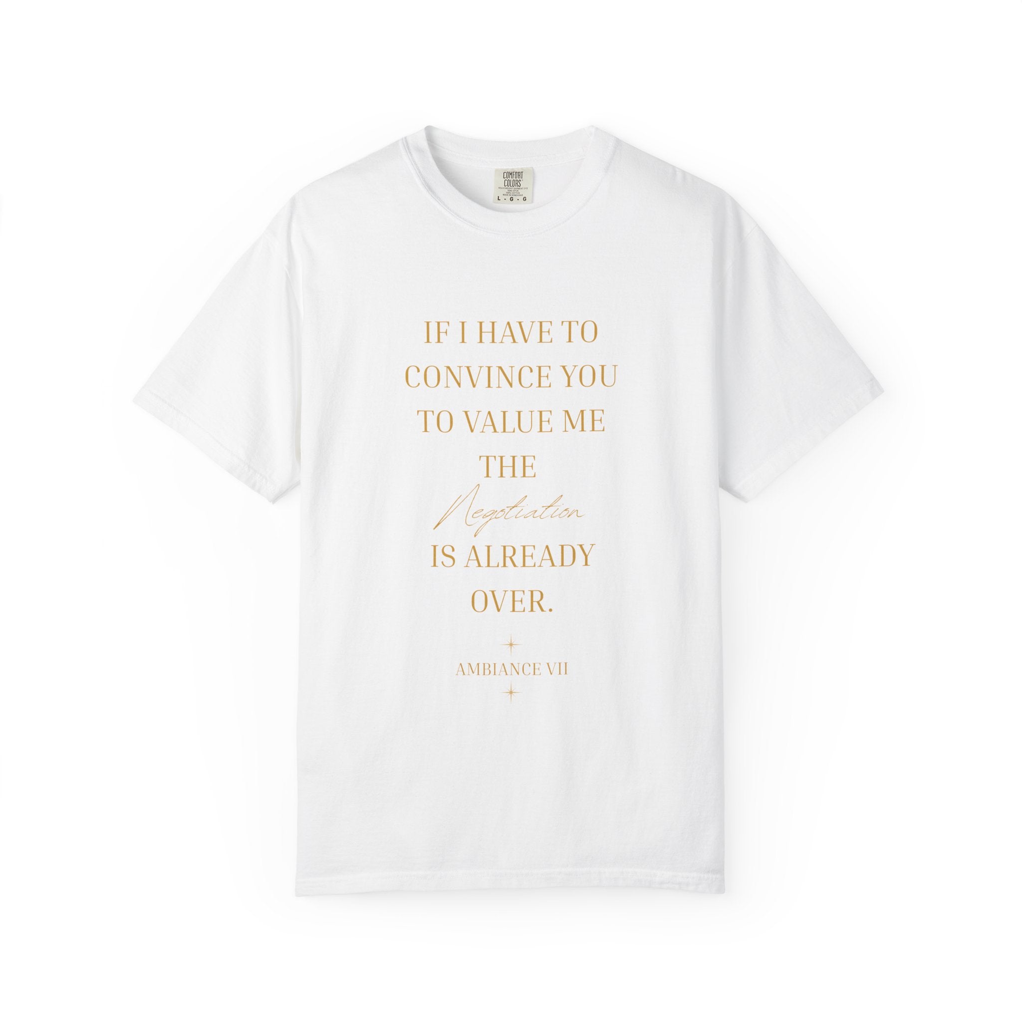 If I Have to Convince You to Value Me the Lesson Is Already Over- oversized t shirt