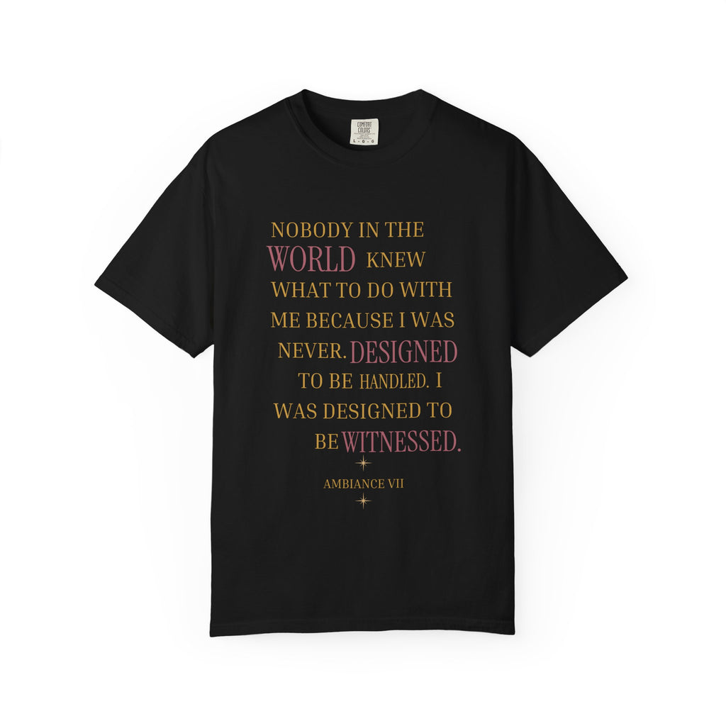 OVERSIZED T-SHIRT - NOBODY IN THE WORLD KNEW WHAT TO DO WITH ME