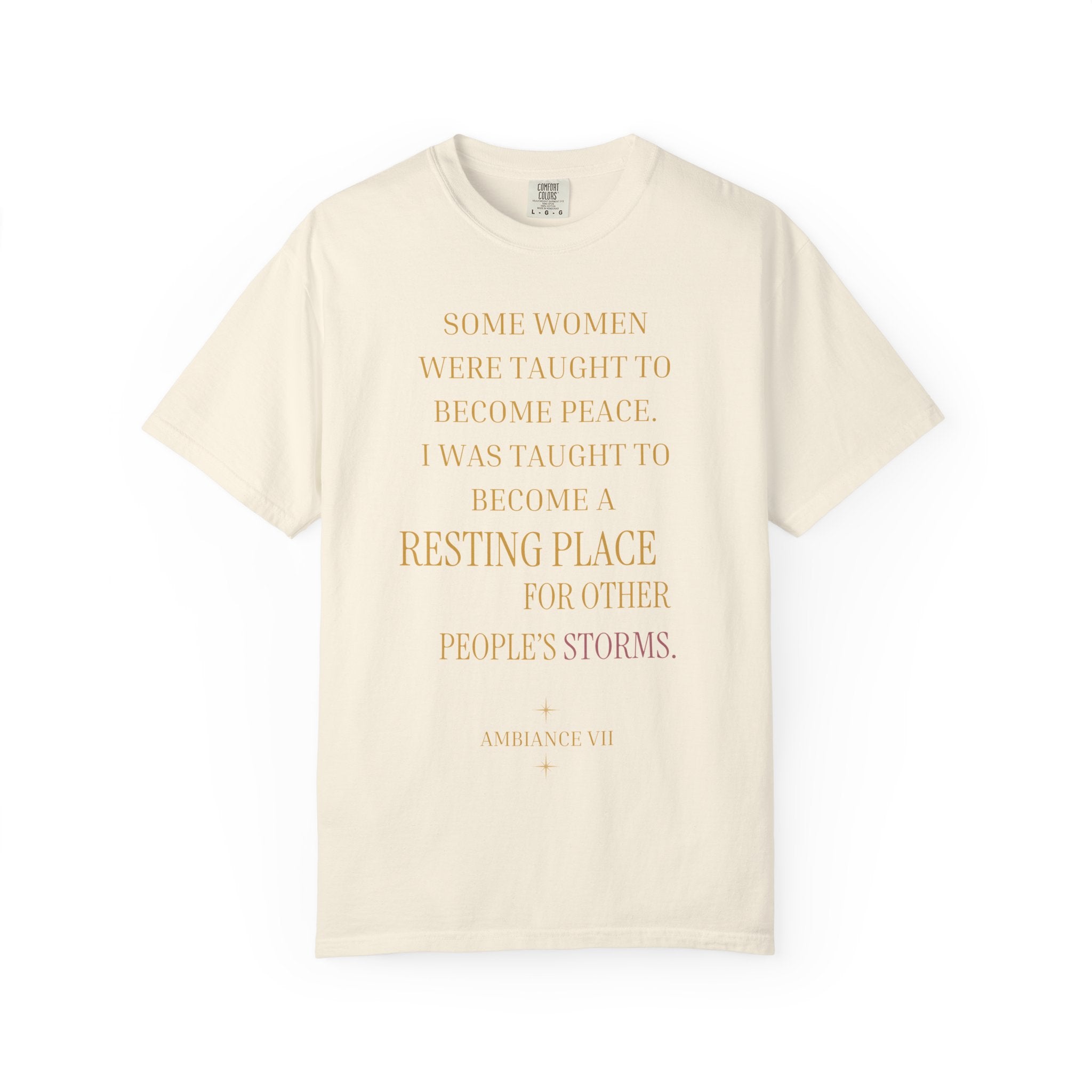 Some women were taught to become peace. I was taught to become... - OVERSIZED T SHIRT